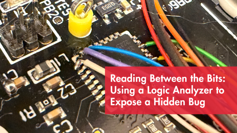 Reading between the Bits; How to use a Logic Analyzer to expose a hidden bug